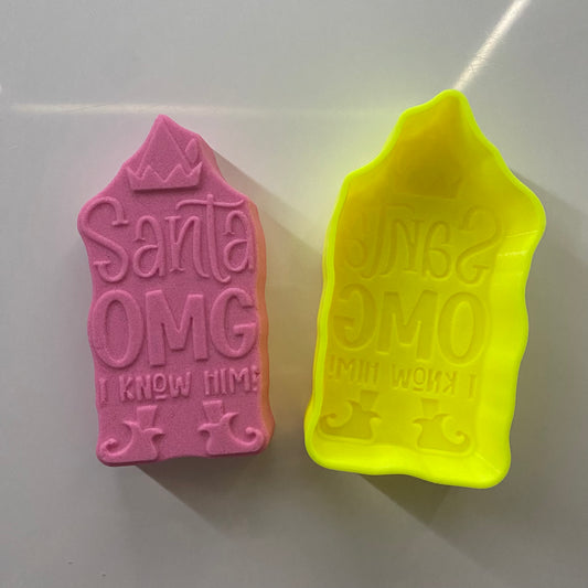 Bath Bomb Mould - OMG Santa - I know him.